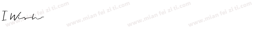 I Wish字体转换